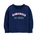 Toddler Girls Kindness Is Cool French Terry Sweatshirt